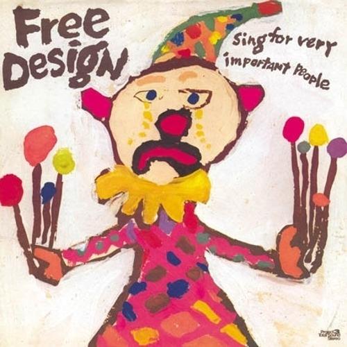 Sing for Very Important People - Vinile LP di Free Design