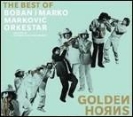 Golden Horns. The Best of - Vinile LP di Boban Markovic (Orkestar),Marko Markovic (Orkestar)