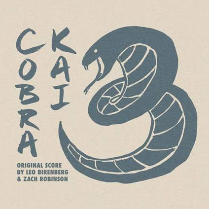 Cobra Kai, Season Three - CD Audio di Leo & Zach Robinson Biremberg