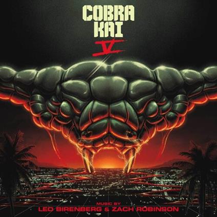 Cobra Kai Season V - CD Audio di Leo & Zach Robinson Birenberg