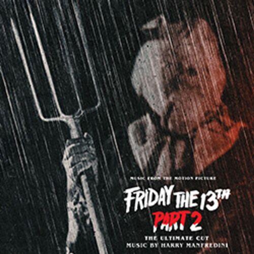 Friday The 13th, Part Ii . The Ultimate Cut - CD Audio di Harry Manfredini