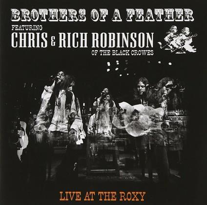 Live at the Roxy - CD Audio di Brothers of a Feather