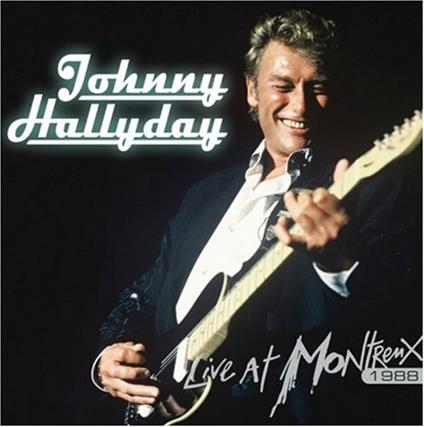 Live a Montreux 1988 - CD Audio di Johnny Hallyday