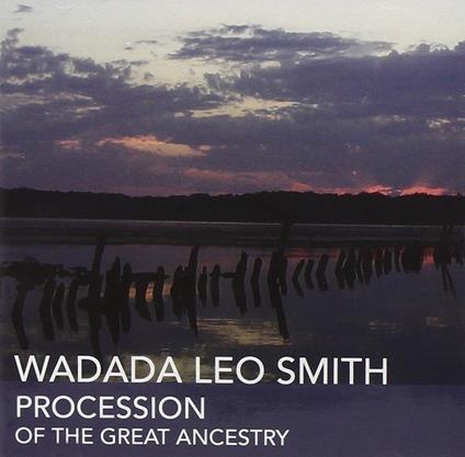 Procession of the Great Ancestry - CD Audio di Wadada Leo Smith