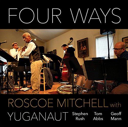 Four Ways - CD Audio di Roscoe Mitchell