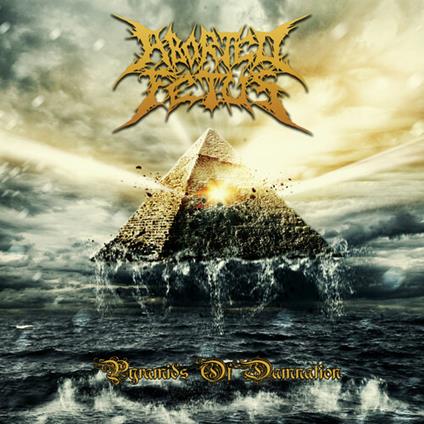 Pyramids of Damnation - CD Audio di Aborted Fetus