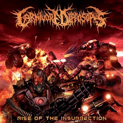 Rise Of The Insurrection - CD Audio di Carnivore Diprosopus