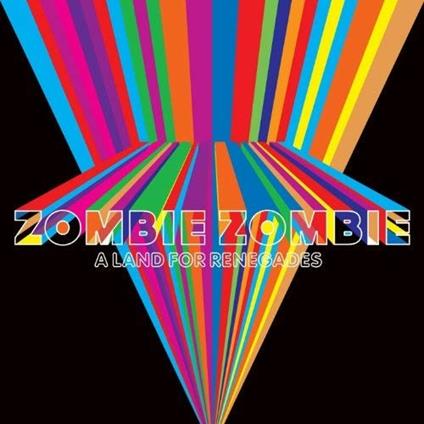 A Land of Renegades - CD Audio di Zombie Zombie