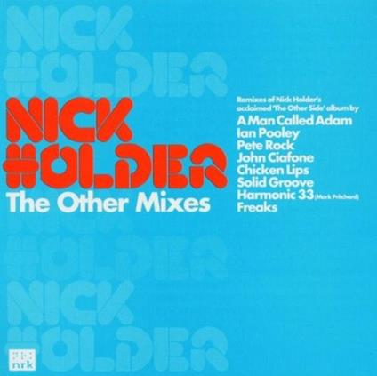 The Other Mixes - CD Audio di Nick Holder