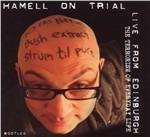 Live from Edinburgh - CD Audio di Hamell on Trial