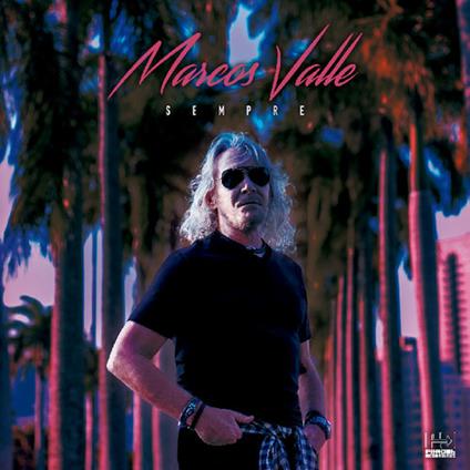 Sempre (HQ with MP3 Download) - Marcos Valle - Vinile | IBS