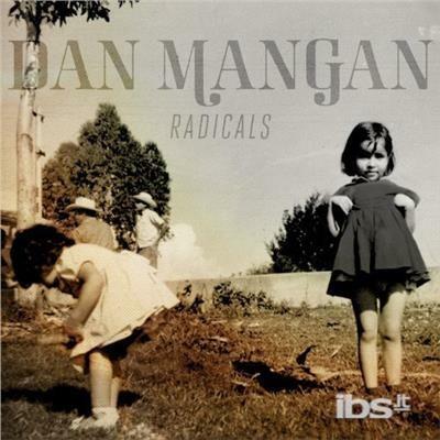 Radicals - Vinile LP di Dan Mangan