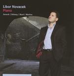 Libor Novacek: Piano - Janacek, Ravel, Debussy Martinu