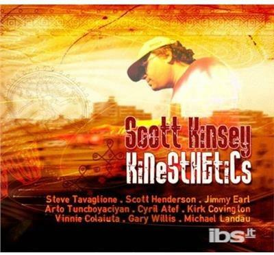 Kinesthetics - CD Audio di Scott Kinsey