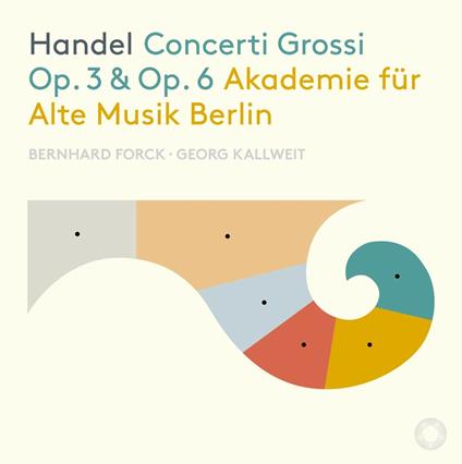 Concerti grossi op.3, op.6 - CD Audio di Georg Friedrich Händel,Akademie für Alte Musik,Bernhard Forck