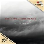 Music for a Time of War - SuperAudio CD ibrido di Oregon Symphony Orchestra,Carlos Kalmar