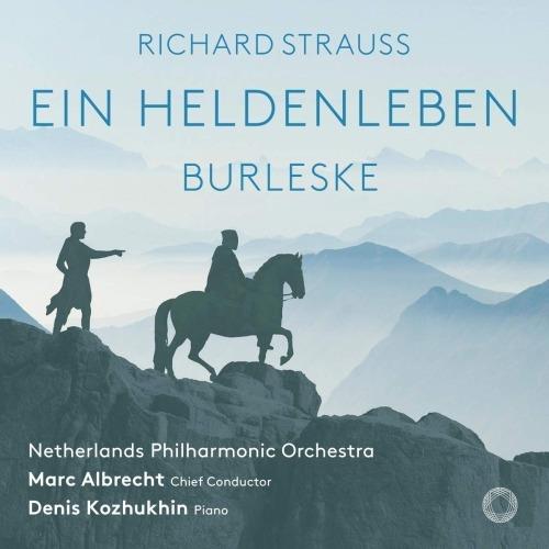 Vita d'eroe op.40 - Burleske per pianoforte e orchestra AV85 - SuperAudio CD ibrido di Richard Strauss,Netherlands Philharmonic Orchestra,Marc Albrecht