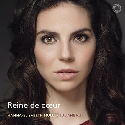 Reine de coeur - CD Audio di Francis Poulenc,Robert Schumann,Alexander Von Zemlinsky,Hanna-Elisabeth Müller,Juliane Ruf