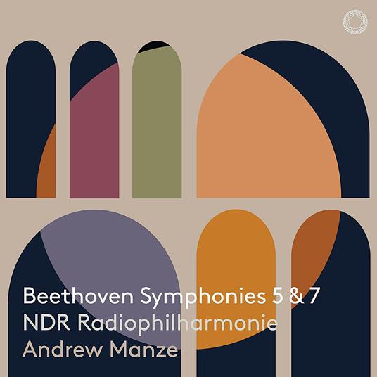 Sinfonia n.5 - Sinfonia n.7 - SuperAudio CD di Ludwig van Beethoven,Andrew Manze,NDR Radiophilharmonie