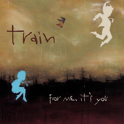 For Me It'S You - CD Audio di Train