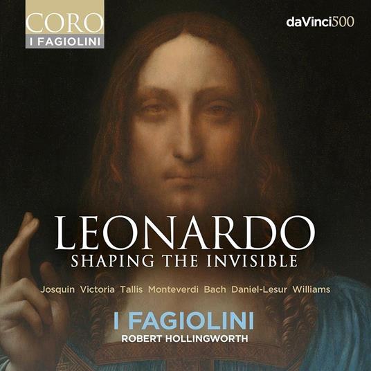 Leonardo, Shaping the Invisible - CD Audio di Fagiolini