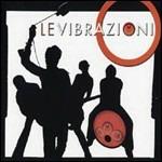 Le Vibrazioni - CD Audio di Le Vibrazioni