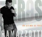 Un attimo di pace - CD Audio Singolo di Eros Ramazzotti