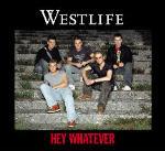 Hey Whatever - CD Audio Singolo di Westlife