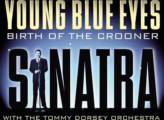 Young Blue Eyes: Birth Of The... - CD Audio di Frank Sinatra