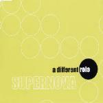 A Different Role - CD Audio Singolo di Supernova