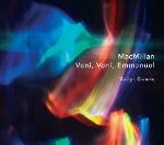 Veni, Veni Emmanuel - CD Audio di Evelyn Glennie,James MacMillan