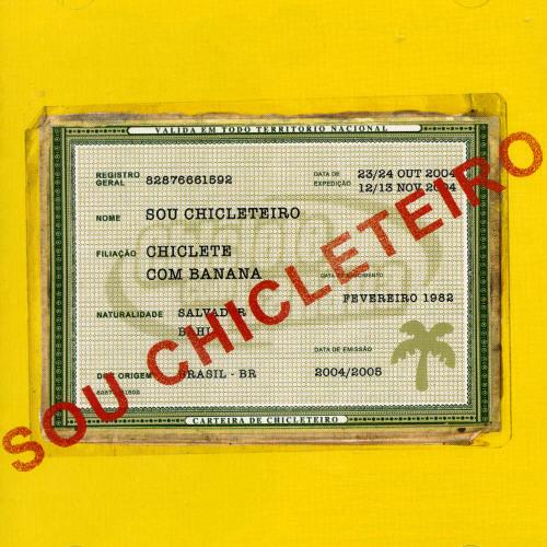 Sou Chicleteiro - CD Audio di Chiclete com Banana