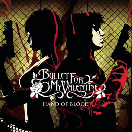 Hand Of Blood - CD Audio di Bullet for My Valentine