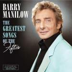 The Greatest Songs of the Fifties - CD Audio di Barry Manilow