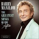 Greatest Songs of the 50 - CD Audio di Barry Manilow