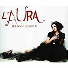 Irraggiungibile - CD Audio Singolo di L'Aura