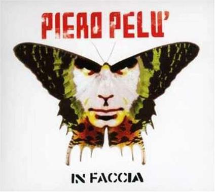 In faccia (Digipack) - CD Audio di Piero Pelù