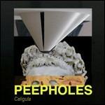 Caligula - Vinile LP di Peepholes