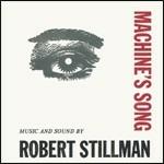 Machines Song - CD Audio di Robert Stillman