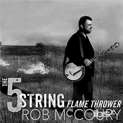 Five-String Flamethrower - CD Audio di Rob McCoury