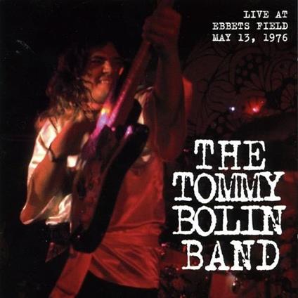 Live At Ebbets Field 5-13-76 - Vinile LP di Tommy Bolin