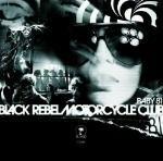 Baby 81 - Vinile LP di Black Rebel Motorcycle Club