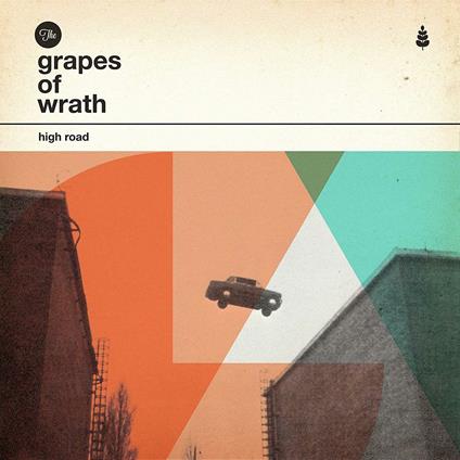 High Road - Vinile LP di Grapes of Wrath