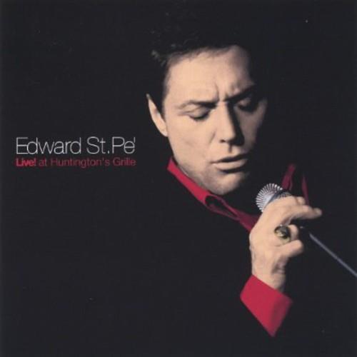 Edward St.Pe' - Live! At Huntingtons Grille - CD Audio