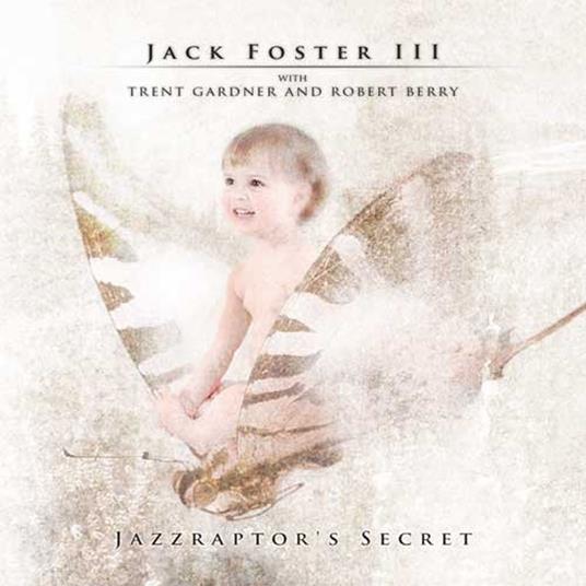 Jack Foster 3 - Jazzraptor's Secret - CD Audio