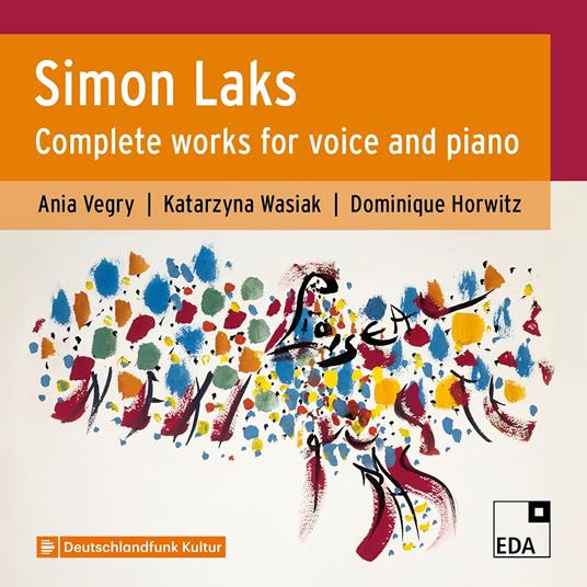 Laks. Complete Works For Voice And Piano - CD Audio di Ania - Katarzyna Wasiak - Dominique Horwitz Vegry