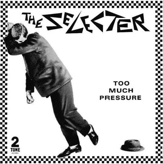 Too Much Pressure - Vinile LP di Selecter
