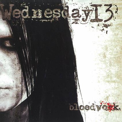 Bloodwork - CD Audio Singolo di Wednesday 13