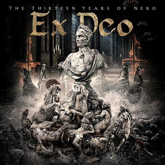 The Thirteen Years of Nero - CD Audio di Ex Deo