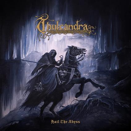 Hail The Abyss - CD Audio di Thulcandra